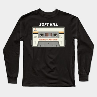 Soft Kill / Cassette Tape Style Long Sleeve T-Shirt